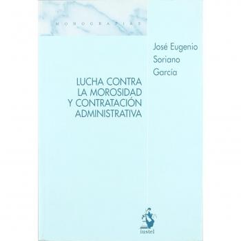 Lucha contra la Morosidad y Contratación Administrativa. Grupos De Presión, Captura del Regulador y Administración Pública ante las Relaciones Comerciales
