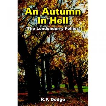 Otoño en el Infierno: Edición Rústica de las Follies de Londonderry