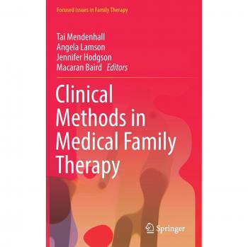 Clinical Methods in Medical Family Therapy