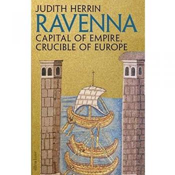 Ravenna: Capital del Imperio, Crisol de Europa (Tapa Dura)