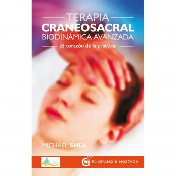Terapia Craneosacral. Biodinámica Avanzada