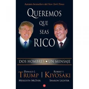 Queremos que seas rico / Why We Want You to Be Rich