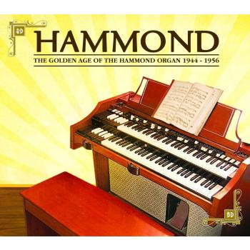 Hammond - The Golden Age Of The Hammond Organ