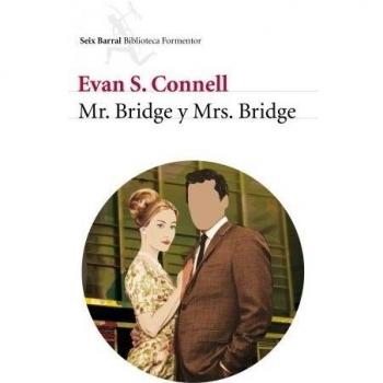 Mrs. Bridge / Mr. Bridge - Evan S. Connell