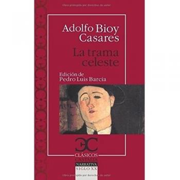 La trama celeste - Adolfo Bioy Casares