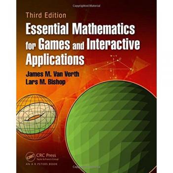 Essential Mathematics for Gaming and Interactive Media