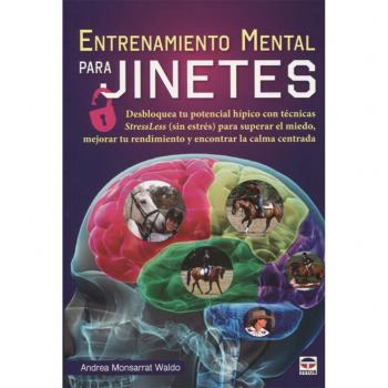 Entrenamiento mental para jinetes - Monsarrat Waldo, Andrea