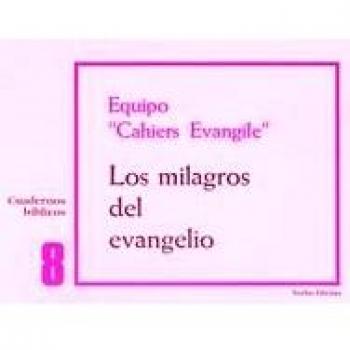 Milagros del Evangelio, Los: Cuaderno Bíblico 8 - Equipo Cahiers Evangile