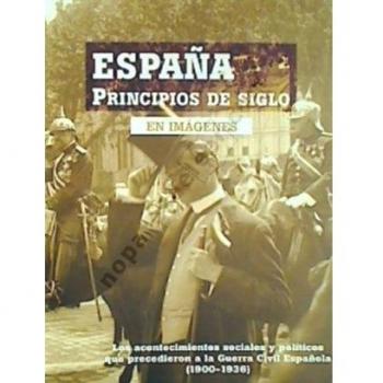 Espa･A Principios De Siglo