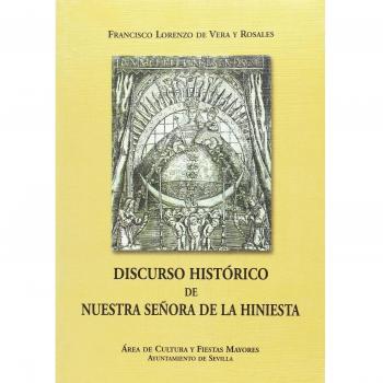DISCURSO HISTORICO DE NUESTRA SEÑORA DE LA HINIESTA