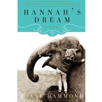 Hannah's Dream: A Novel by Diane Hammond (Fiction)