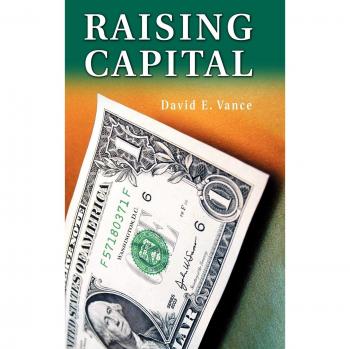 Raising Capital: A Comprehensive Guide to Fundraising Strategies and Financial Growth