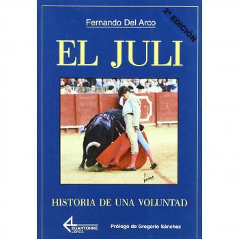 El Juli. Historia de una voluntad