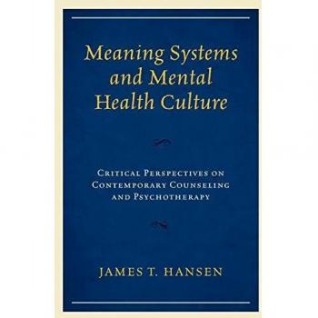 Sistemas de Significado y Cultura de Salud Mental: Perspectivas Críticas sobre Consejería y Psicoterapia Contemporánea