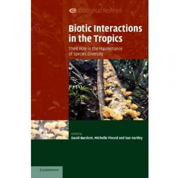 Interacciones Bióticas en los Trópicos: Su Papel en el Mantenimiento de la Diversidad de Especies (Revisiones Ecológicas)
