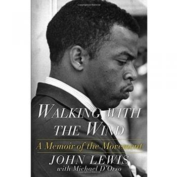 Walking with the Wind: A Memoir of the Movement
