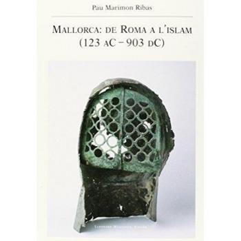 Mallorca: de Roma a l'Islam