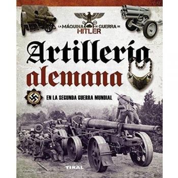 Artillería Alemana En La Segunda Guerra Mundial