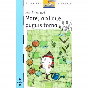 Mare, així que puguis torna: 174