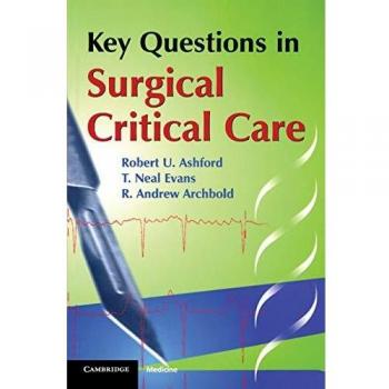 Preguntas Clave en Cuidados Críticos Quirúrgicos - Edición de Cambridge