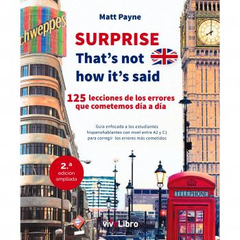 SURPRISE That´s not how it´s said: 125 lecciones de los errores que cometemos día a día