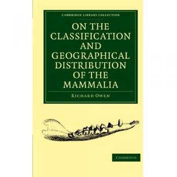 Clasificación y Distribución Geográfica de los Mamíferos (Colección de Biblioteca de Cambridge - Ciencias de la Vida) - Edición en Rústica