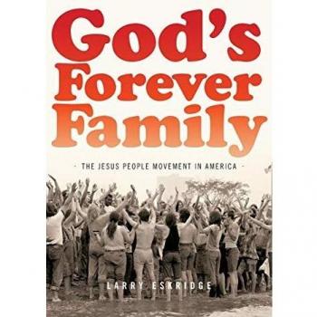 God's Forever Family: The Jesus People Movement in America - Book by Larry Eskridge