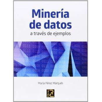Minería de Datos a través de ejemplos