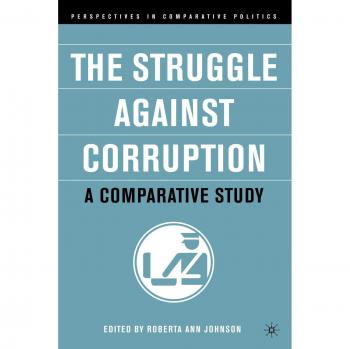 The Struggle Against Corruption: A Comparative Study