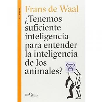 ¿Tenemos suficiente inteligencia para entender la inteligencia de los animales?