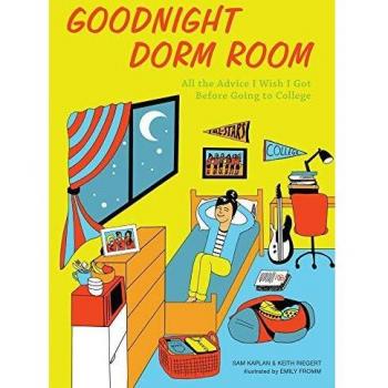 Goodnight Dorm Room: All the Advice I Wish I Got Before Going to College