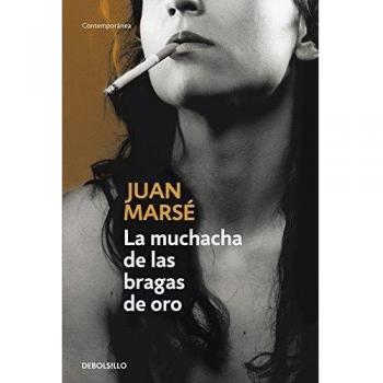 La muchacha de las bragas de oro - Juan Marsé