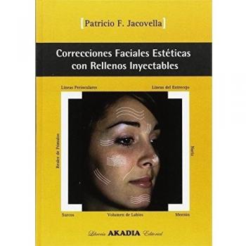 CORRECCIONES FACIALES ESTETICAS CON RELLENOS INYECTABLES