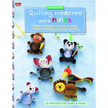 Crea Con Patrones. Serie Quilling. Quilling Moderno Para Niños - Número 3
