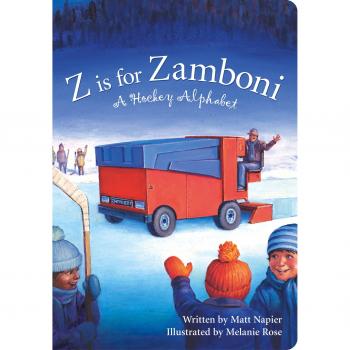 Z Is for Zamboni: A Hockey Alphabet