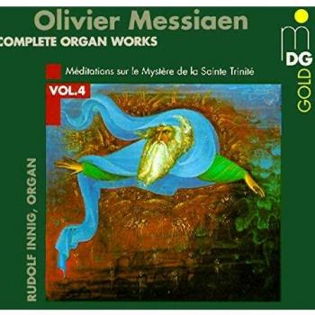 Olivier Messiaen: Complete Organ Works, Vol. 4