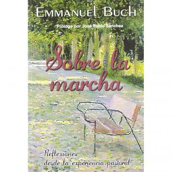 Sobre La Marcha: Reflexiones desde la experiencia pastoral