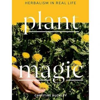 Plant Magic: Herbalism in Real Life