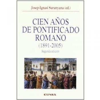 Cien años de pontificado romano