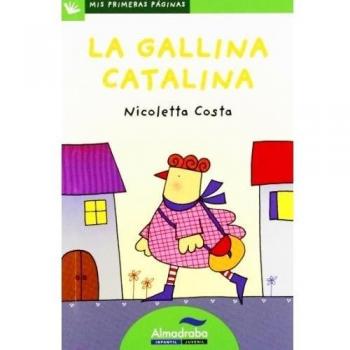 Gallina Catalina, La - Nicoletta Costa