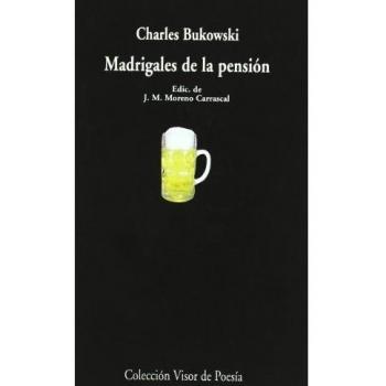 Madrigales de la pensión: 417 - Charles Bukowski