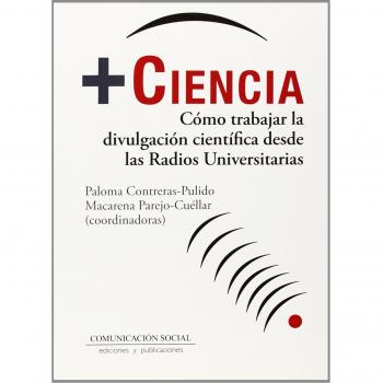 Más Ciencia. Cómo trabajar la divulgación científica desde las radios universitarias: 5