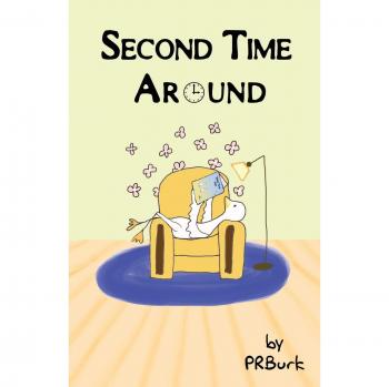 Burk, Penny Ross: Segunda Oportunidad - Cuando el Tiempo Vuela, Libro 2