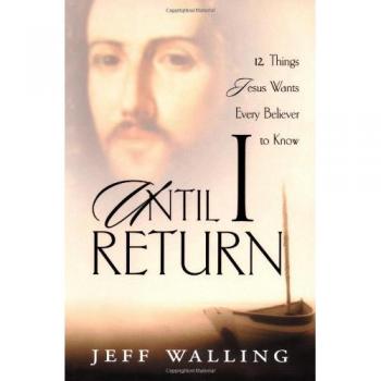 Until I Return: Paperback Edition by Jeff Walling - Inspiring Christian Literature