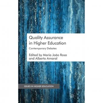 Quality Assurance in Higher Education: Contemporary Debates