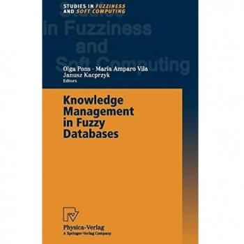 Fuzzy Database Knowledge Management: Göttingen Lecture Notes in Mathematics Series