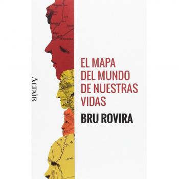 El mapa del mundo de nuestras vidas: 33 - Bru Rovira