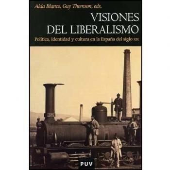 Visiones del liberalismo: Política, identidad y cultura en la España del siglo XIX: 46