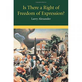 Is There a Right of Freedom of Expression? - Cambridge Studies in Philosophy and Law
