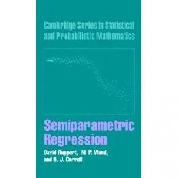 Regresión Semiparamétrica (Serie de Cambridge en Matemáticas Estadísticas y Probabilísticas, Volumen 12)
